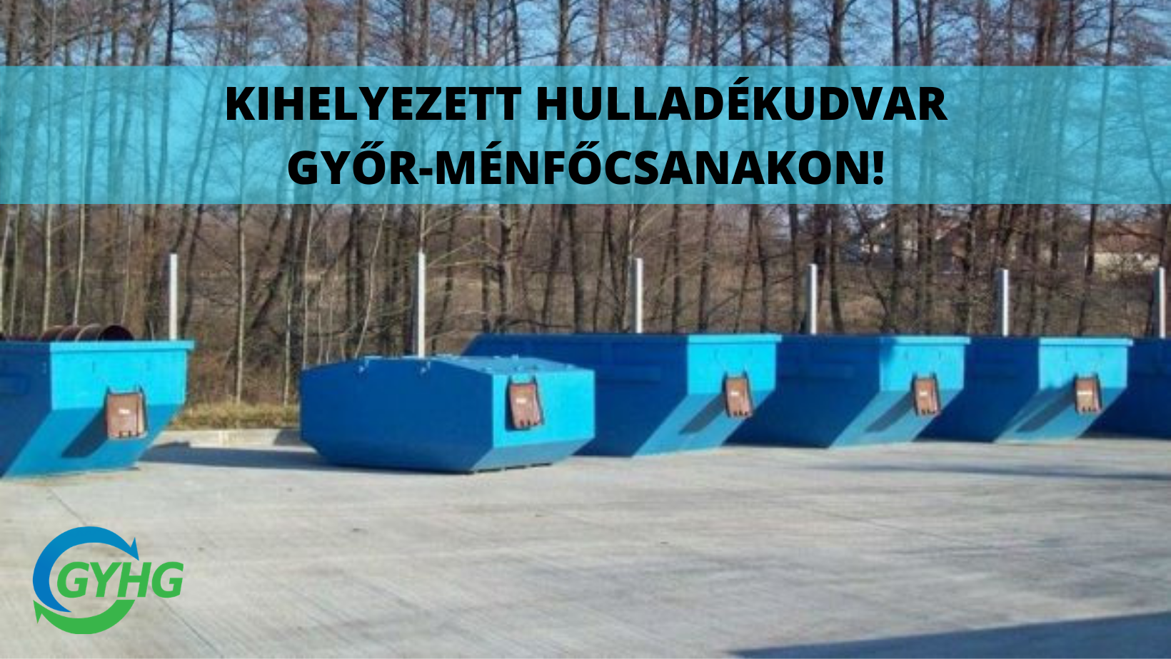 Kihelyezett hulladékudvar Győr-Ménfőcsanakon