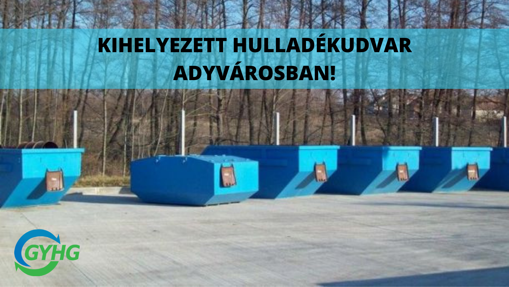 Kihelyezett hulladékudvar adyvárosban